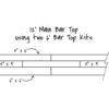 12' Main Bar Top using 2 6' Bar Top Kits
